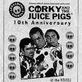 Corky And The Juice Pigs