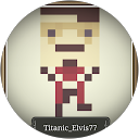 Titanic_Elvis77 aka The Classic Gamer