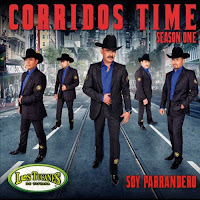 Corridos Time, Season One: Soy Parrandero