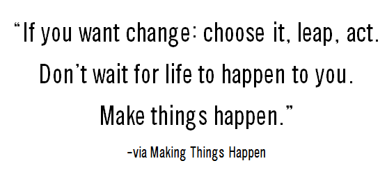 quote make things happen