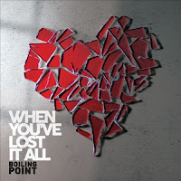 When You've Lost It All