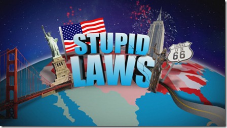 http://lh6.ggpht.com/-Hw4hlZpfohA/UIAaRusfU9I/AAAAAAAAIqg/_CUrKgWjZog/2308_stupid-laws_thumb1.jpg%3Fimgmax%3D800