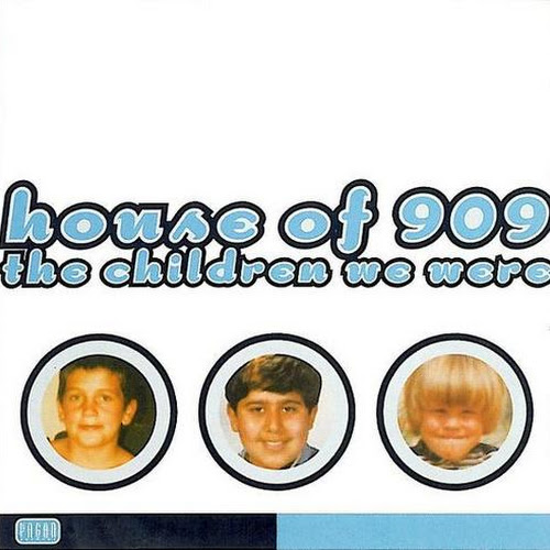 House of 909