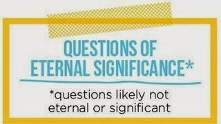 [questions%2520of%2520eternal%2520significance%255B3%255D.jpg]