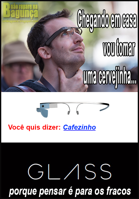 A vida com o Google Glass