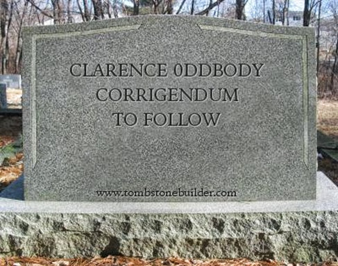 c0 This hypothetical tombstone says ‘CORRIGENDUM TO FOLLOW