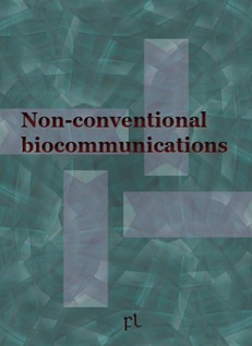 Non-conventional biocommunications