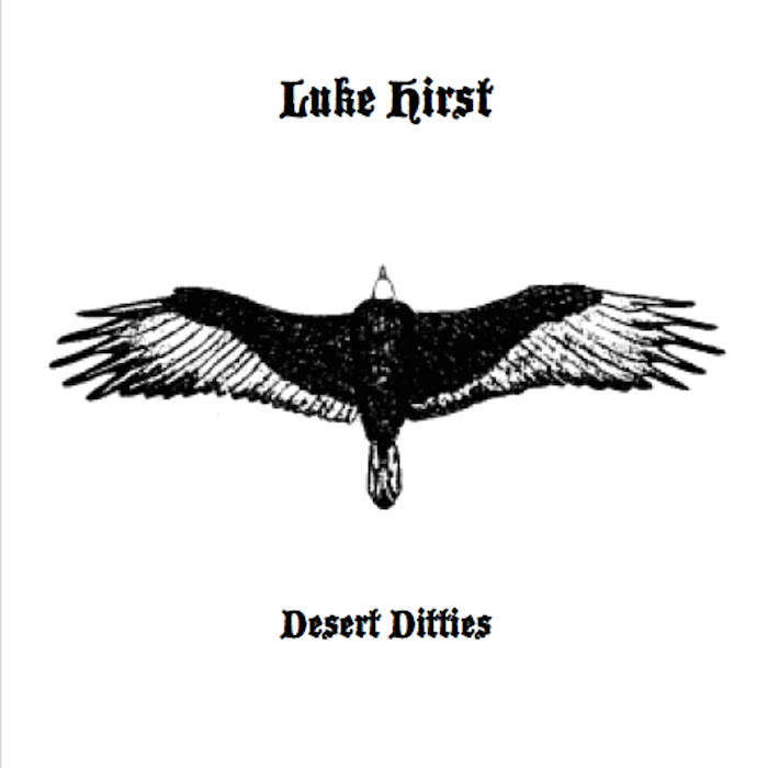 Luke Hirst - Desert Ditties 