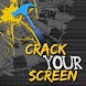 Crack Your Screen