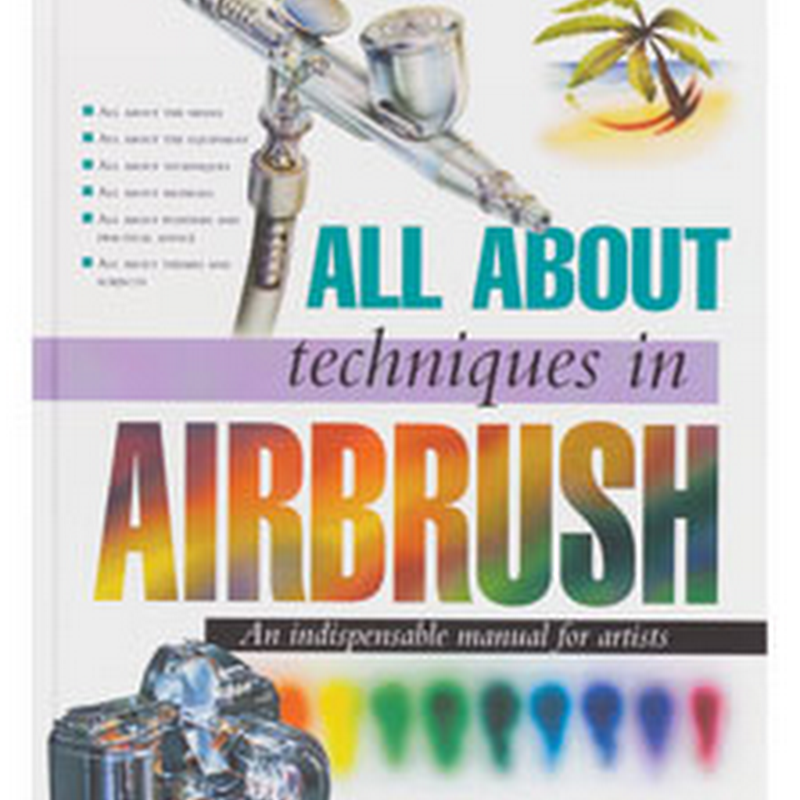 Learn How to Airbrush –Tips, Tricks and Techniques | Artpromotivate