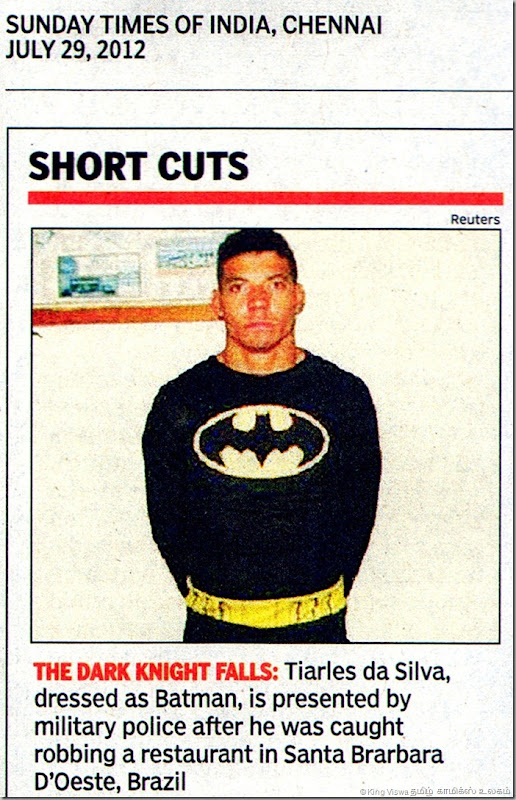 The Times of India Chennai Edition Page 13 Dated Sunday 29th July 2012 Dark Knight Falls News