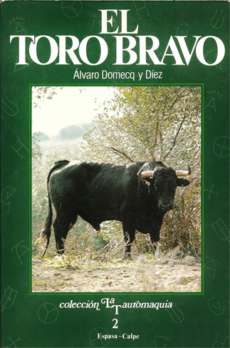El toro bravo 1985 Alvaro Domecq