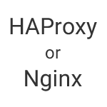 haproxy_or_nginx