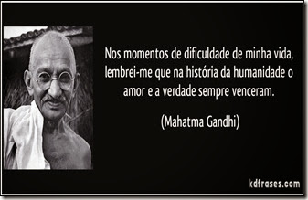 frase-nos-momentos-de-dificuldade-de-minha-vida-lembrei-me-que-na-historia-da-humanidade-o-amor-e-a-mahatma-gandhi-106575