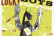 Lucky Boys Confusion