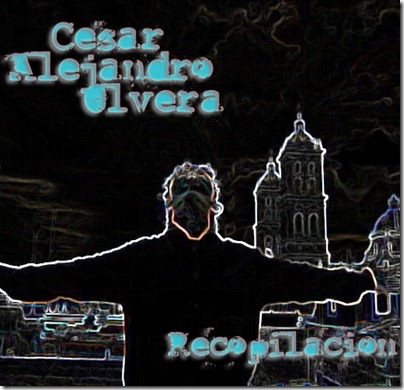 Cesar Alejando - Recopilacion