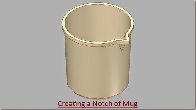 Creating a Notch of Mug