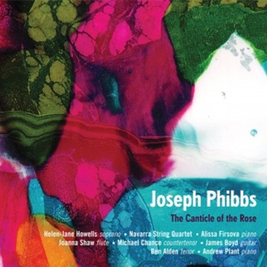 Joseph Phibbs: THE CANTICLE OF THE ROSE [NMC D191]