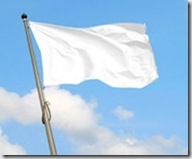 Raise the White Flag