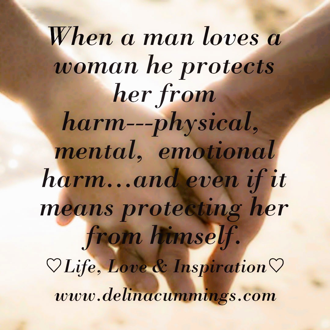 Life, Love & Inspiration A Real Man Protects His Woman