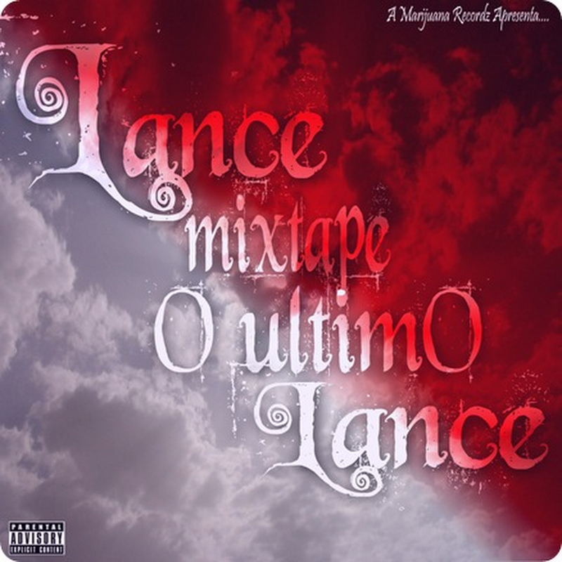 Lance – Mixtape “O Último Lance” [Download Gratuito]