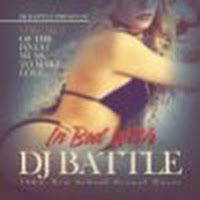 In Bed With DJ Battle, Vol. 3 (The Finest Music to Make Love