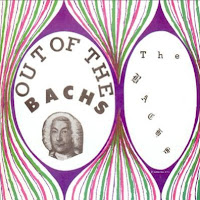 Out of the Bachs