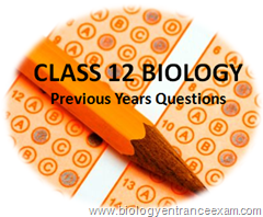 Class 12 Biology Questions