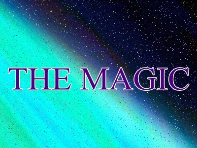 THE MAGIC