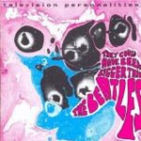 They Could Have Been Bigger Than The Beatles