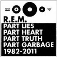 Part Lies, Part Heart, Part Truth, Part Garbage: 1982 - 2011