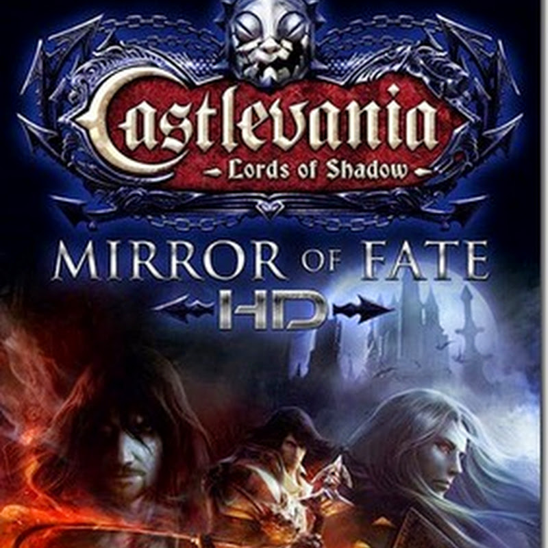CASTLEVANIA LORDS OF SHADOW : MIRROR OF FATE HD - (RELOADED) [FULL|2014|ONE2UP]
