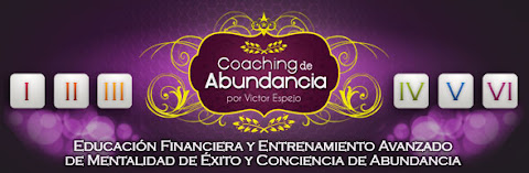 COACHING DE ABUNDANCIA, Victor Espejo [ Curso en Audio y Video ] – Entrenamiento de Educación Financiera, Mentalidad de Éxito y Conciencia de Abundancia