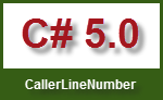 What’s New in C# 5.0 - Learn about CallerLineNumber Attribute