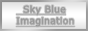 Sky Blue Imagination Sky Blue Imagination