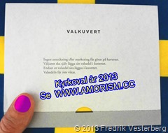 DSC09320 (1) Valkuvert kyrkoval år 2013. Blågul med amorism