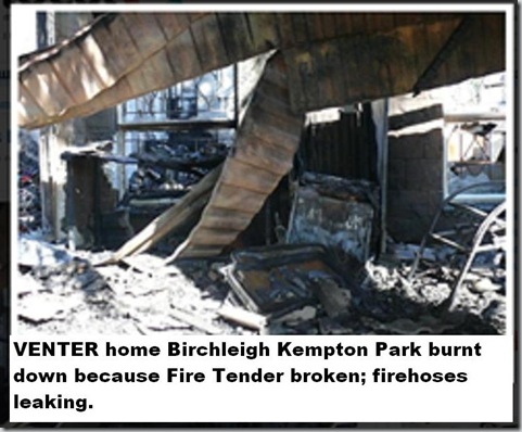 VENTER FAMILY BIRCHLEIGH HOME BURNT DOWN BECAUSE MUNICI FIRE TENDERS BROKEN1