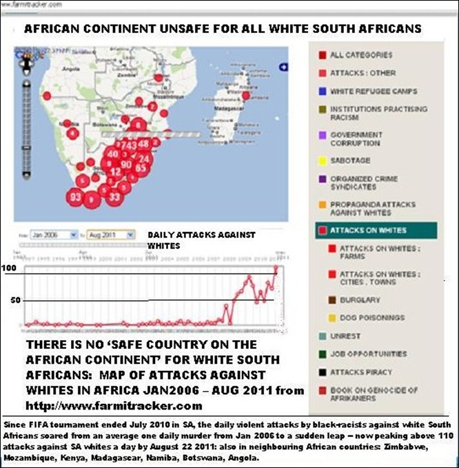 AFRICA UNSAFE FOR ALL WHITE SOUTH AFRICANS MAP FARMITRACKER AUG222011