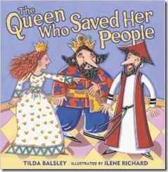 The Queen Who Saved Her People, by Tilda Balsley