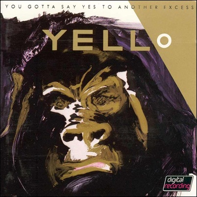 yello_-_you_gotta_say_yes_to_another_excess_a