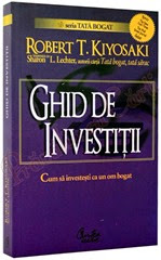  Ghid de investiții de Robert Kiyosaki