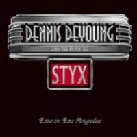 Dennis DeYoung And The Music Of Styx Live In Los Angeles