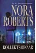 Kollektsionaar - Nora Roberts