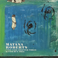 Coin Coin Chapter Three: River Run Thee