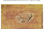 Medeski, Martin & Wood & Nels Cline