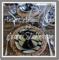 Antlers Animal print and acorns tablescape