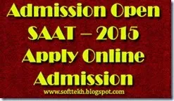 Admission Open SAAT – 2015- Apply Online Admission for B.Sc-M