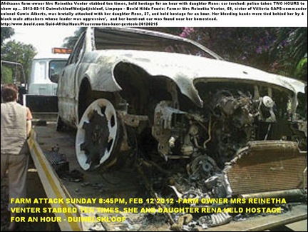 VENTER Reinatha Modjadjiskloof farm attack car torched near homestead she stabbed ten times survives with daughter FEB 12 2012