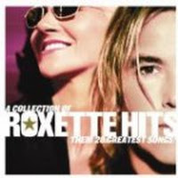 A Collection of Roxette Hits: Their 20 Greatest Songs