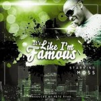 It's Like I'm Famous